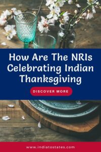 How Are The NRIs Celebrating Indian Thanksgiving? | India To States